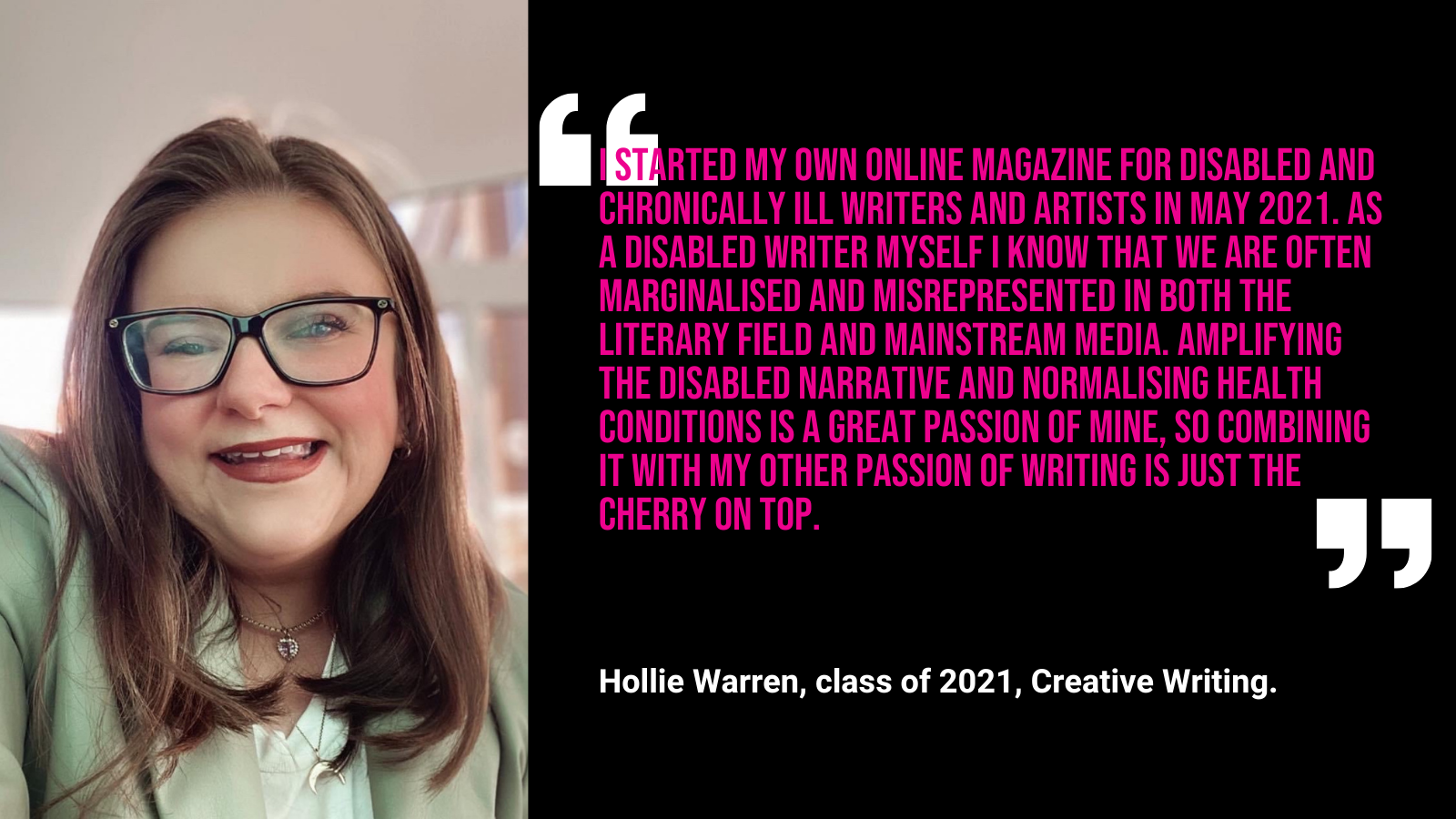 Alumni Showcase: Hollie Warren, Creative Writing, class of 2021 name